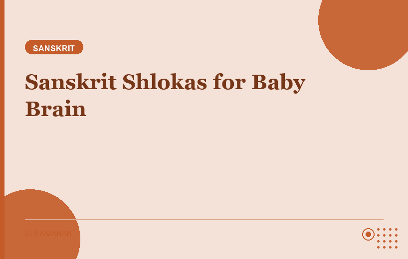 Sanskrit Shlokas for Babies: How Ancient Sounds Stimulate Infant Brain Development